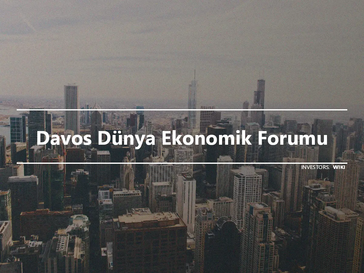 Davos Dünya Ekonomik Forumu