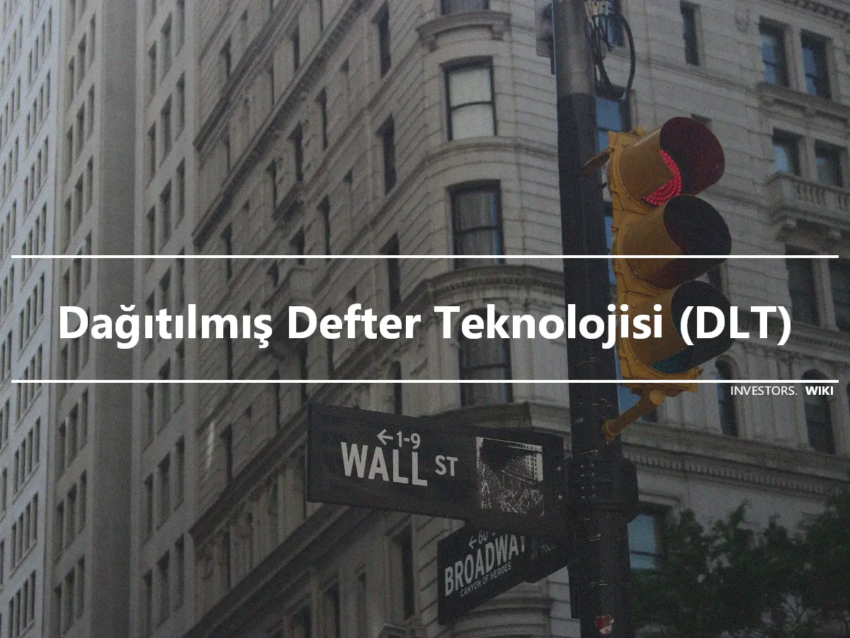 Dağıtılmış Defter Teknolojisi (DLT)