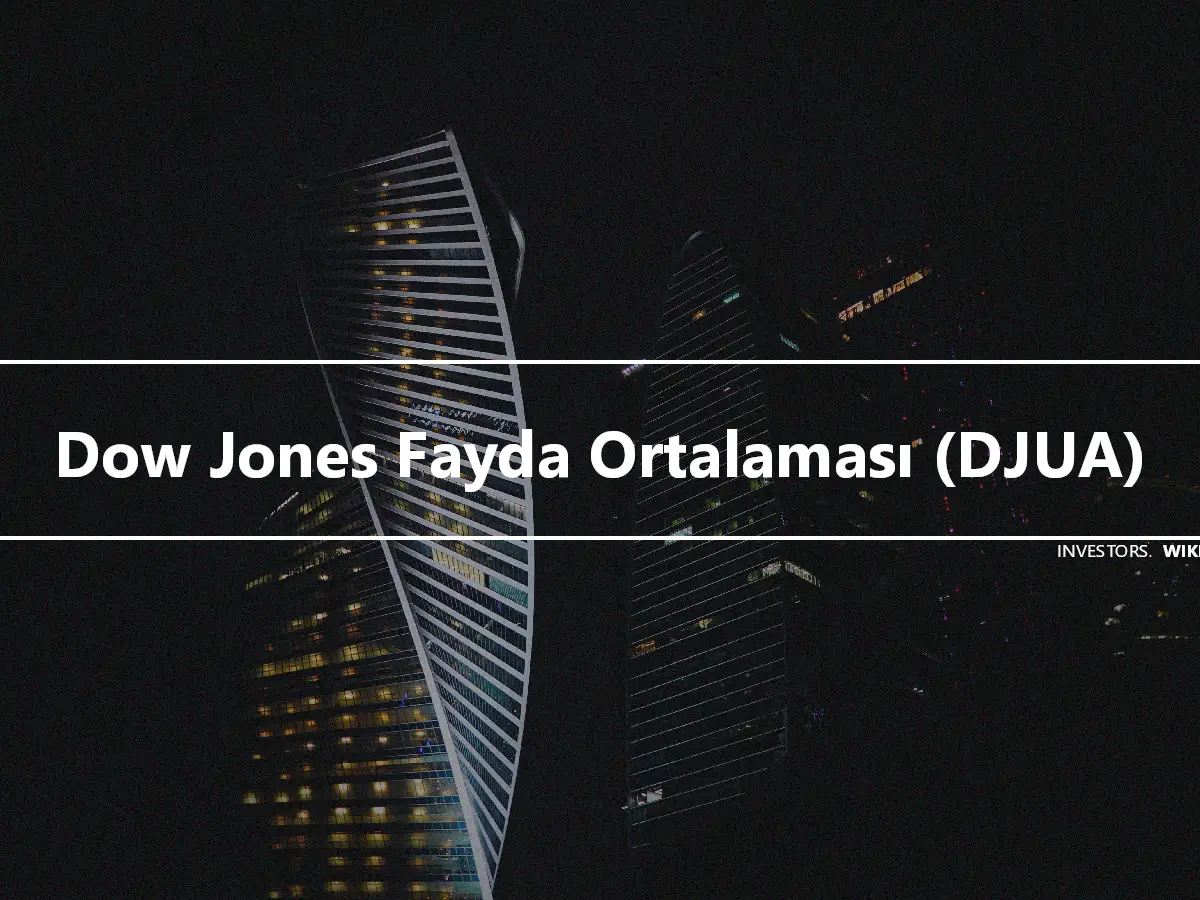 Dow Jones Fayda Ortalaması (DJUA)