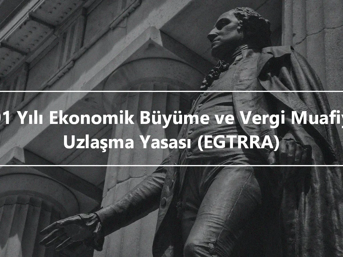 2001 Yılı Ekonomik Büyüme ve Vergi Muafiyeti Uzlaşma Yasası (EGTRRA)