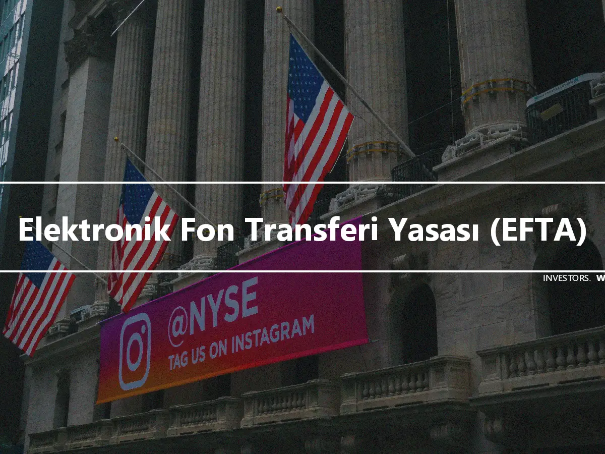 Elektronik Fon Transferi Yasası (EFTA)