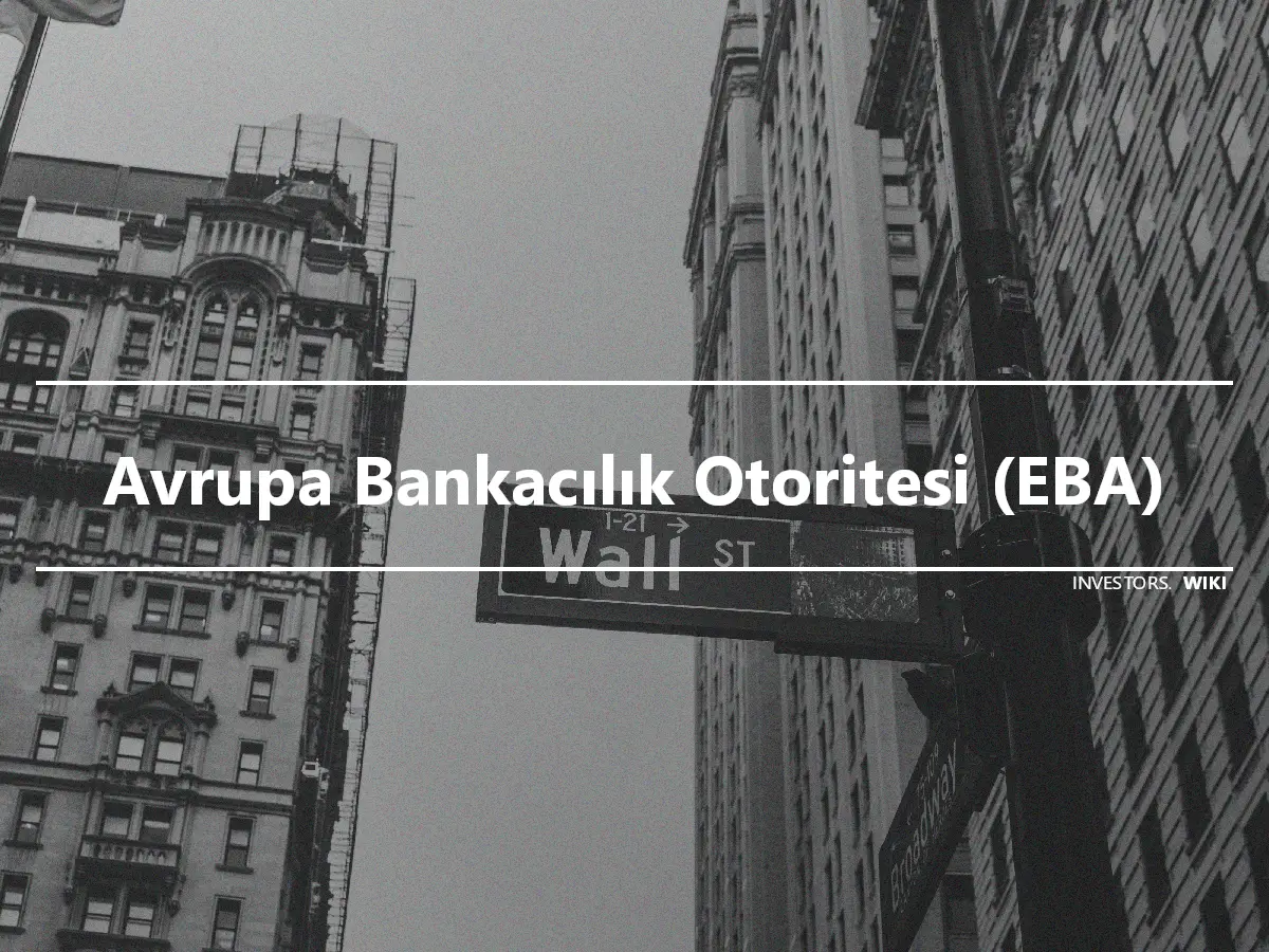 Avrupa Bankacılık Otoritesi (EBA)