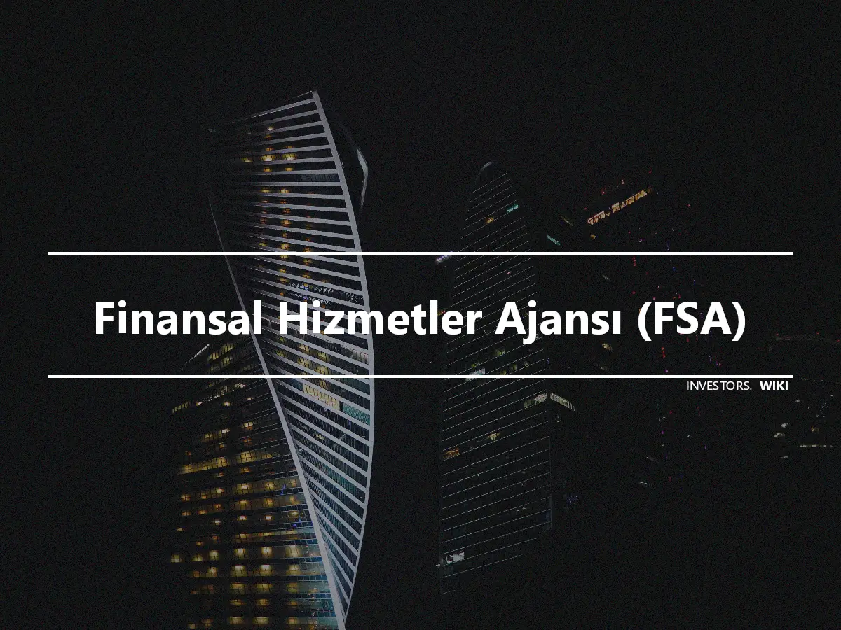 Finansal Hizmetler Ajansı (FSA)