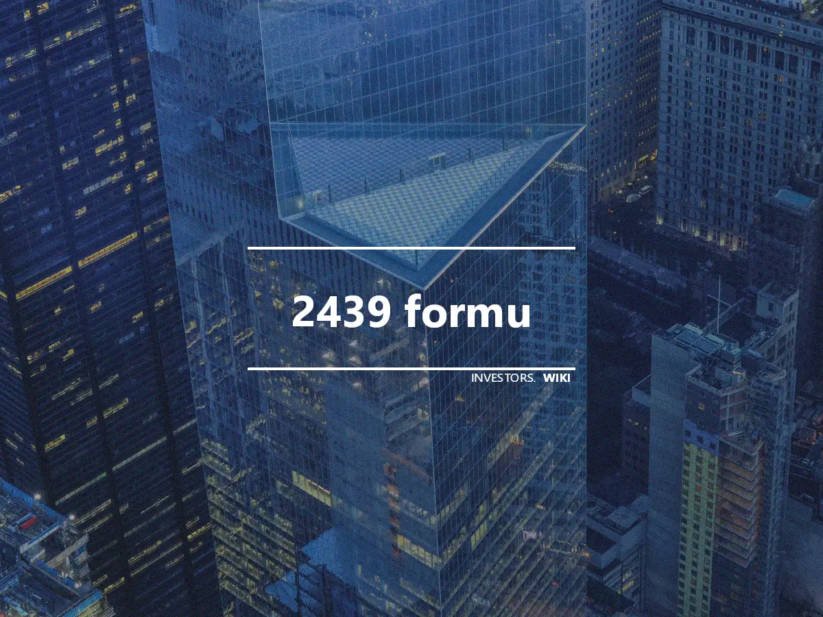 2439 formu