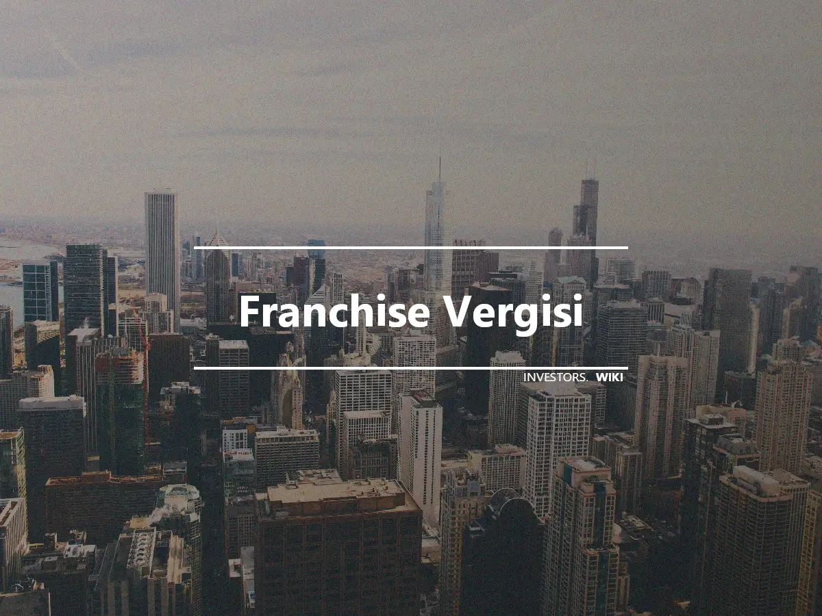 Franchise Vergisi