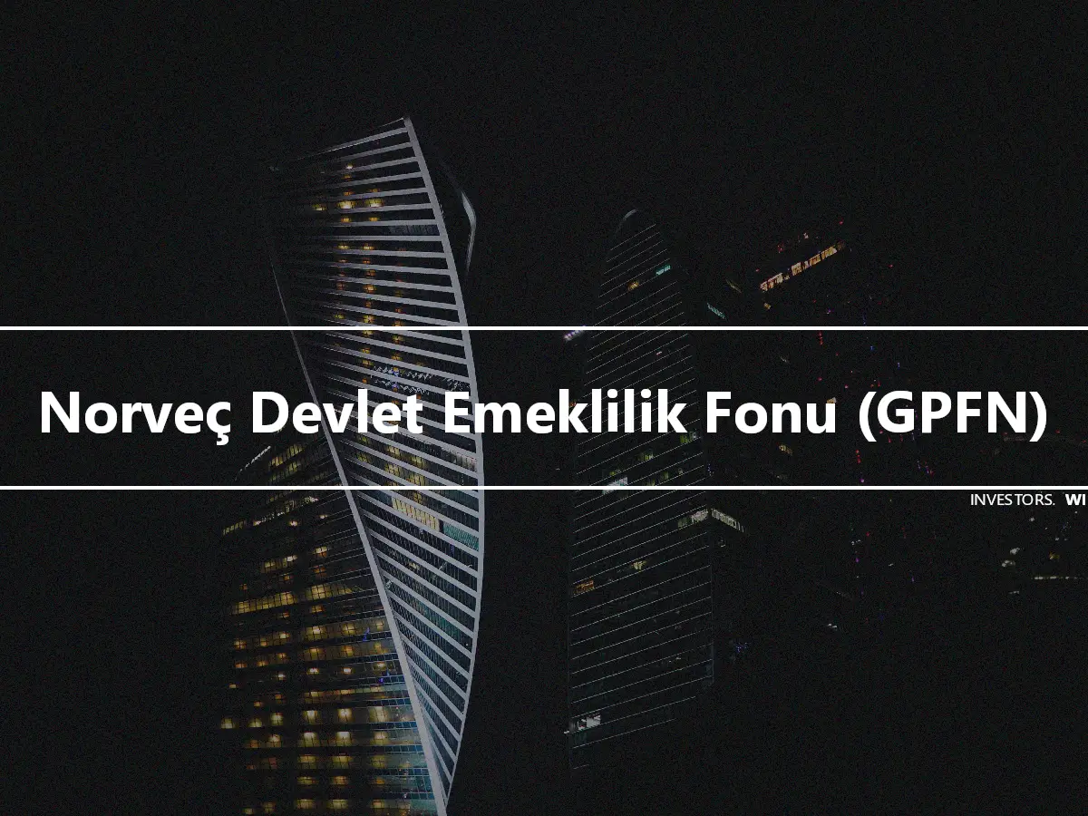 Norveç Devlet Emeklilik Fonu (GPFN)