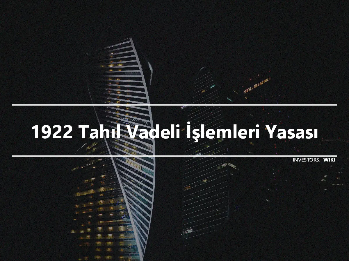 1922 Tahıl Vadeli İşlemleri Yasası