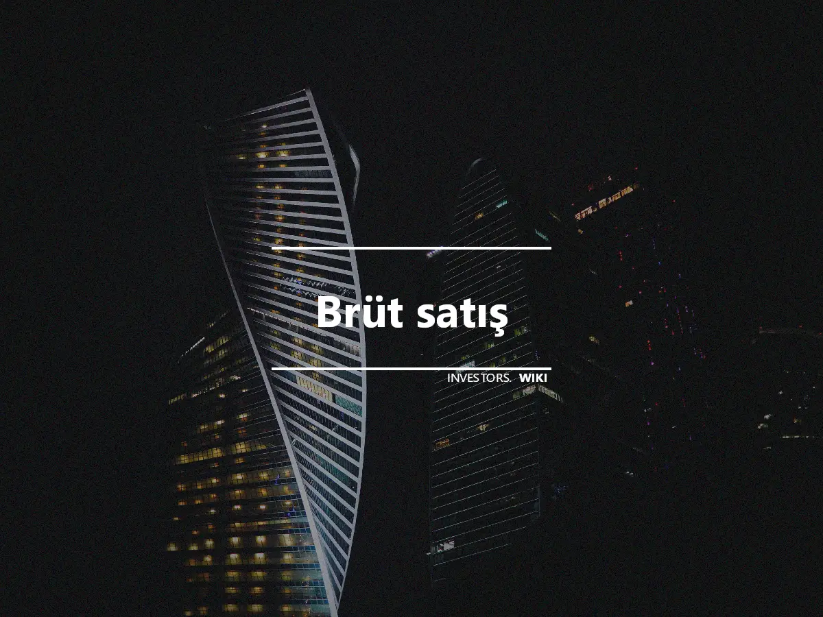 Brüt satış