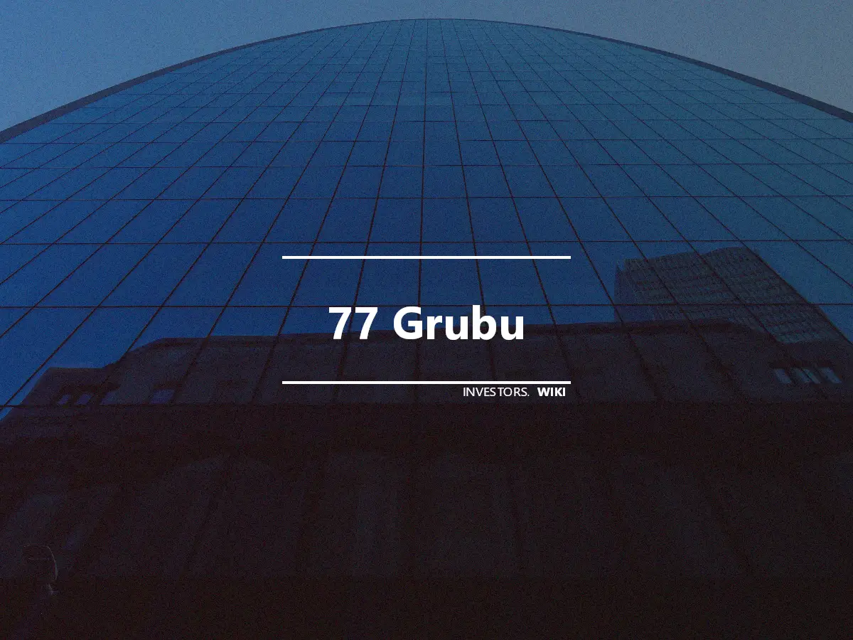 77 Grubu