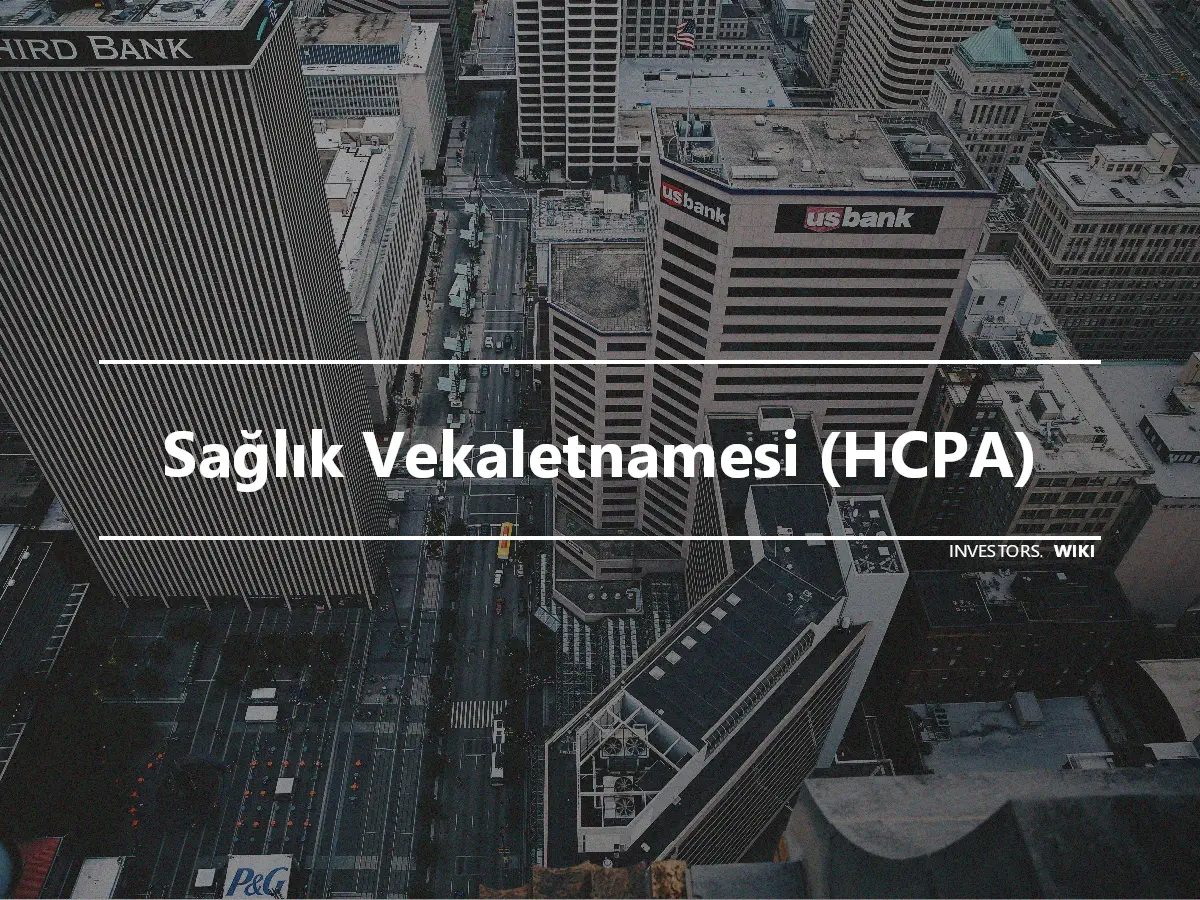 Sağlık Vekaletnamesi (HCPA)