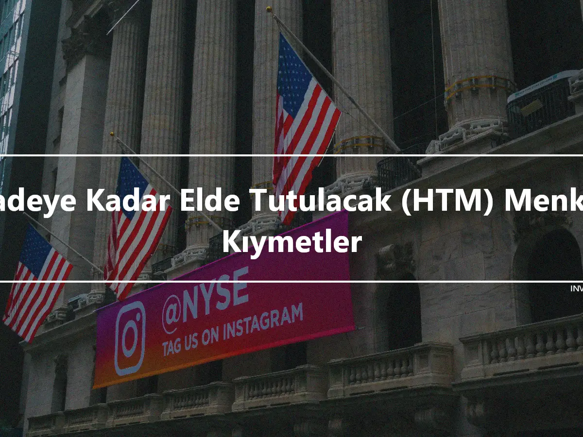 Vadeye Kadar Elde Tutulacak (HTM) Menkul Kıymetler