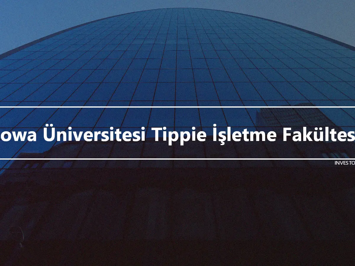 Iowa Üniversitesi Tippie İşletme Fakültesi