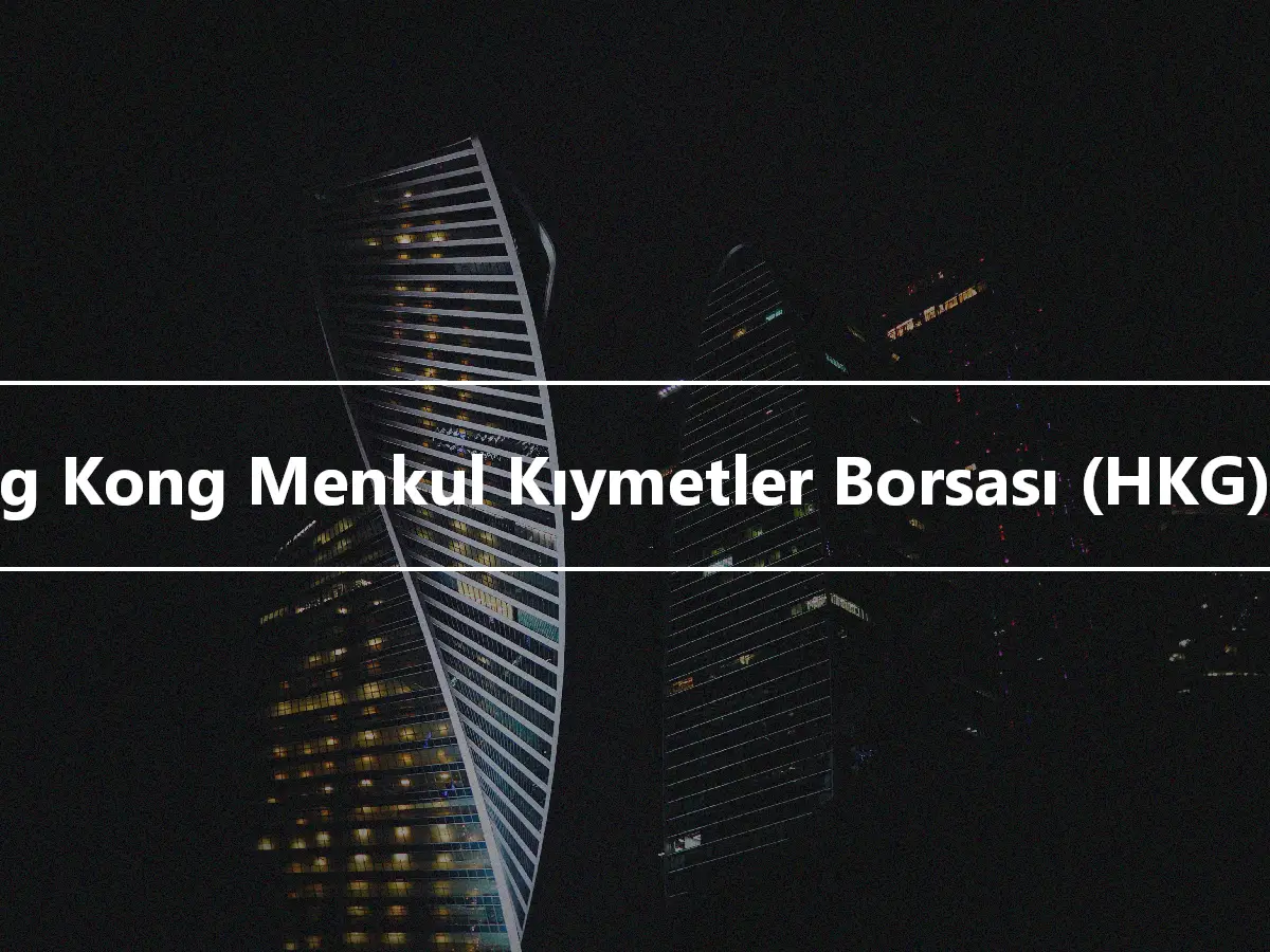 Hong Kong Menkul Kıymetler Borsası (HKG) .HK