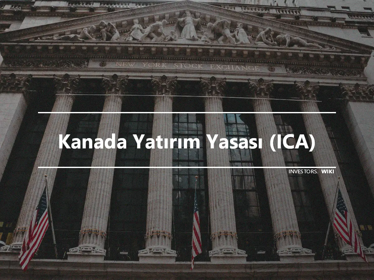 Kanada Yatırım Yasası (ICA)