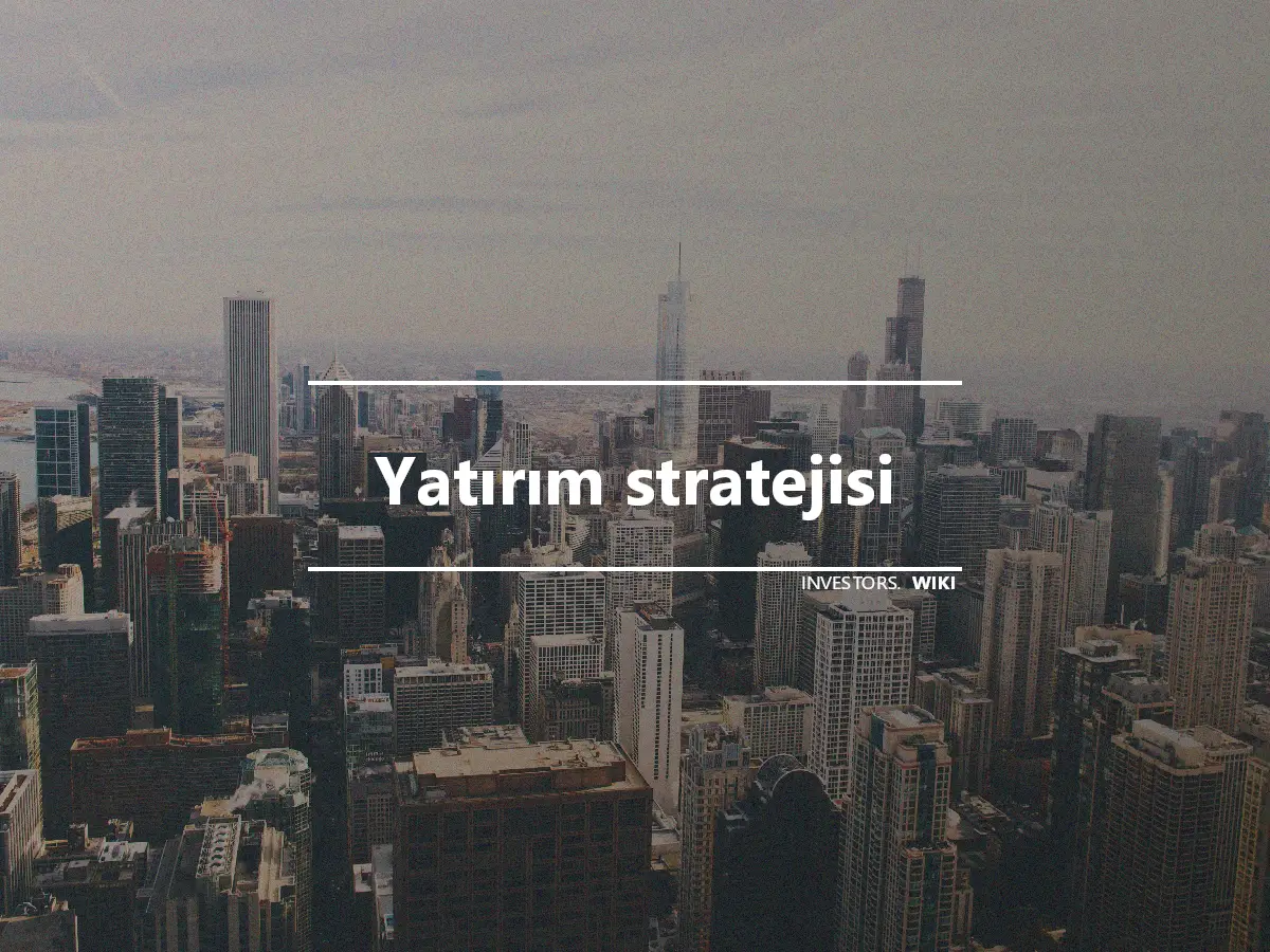 Yatırım stratejisi