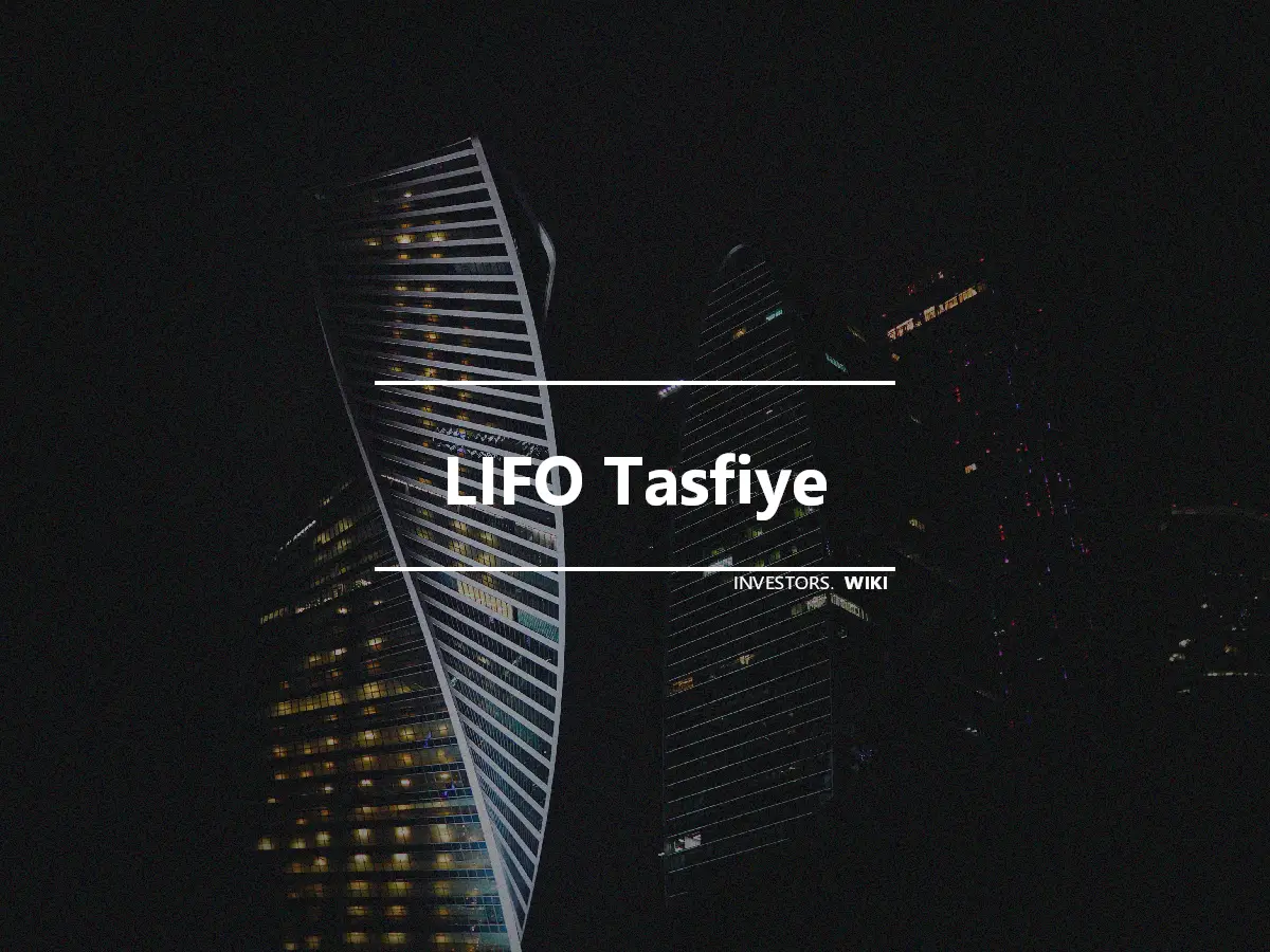 LIFO Tasfiye
