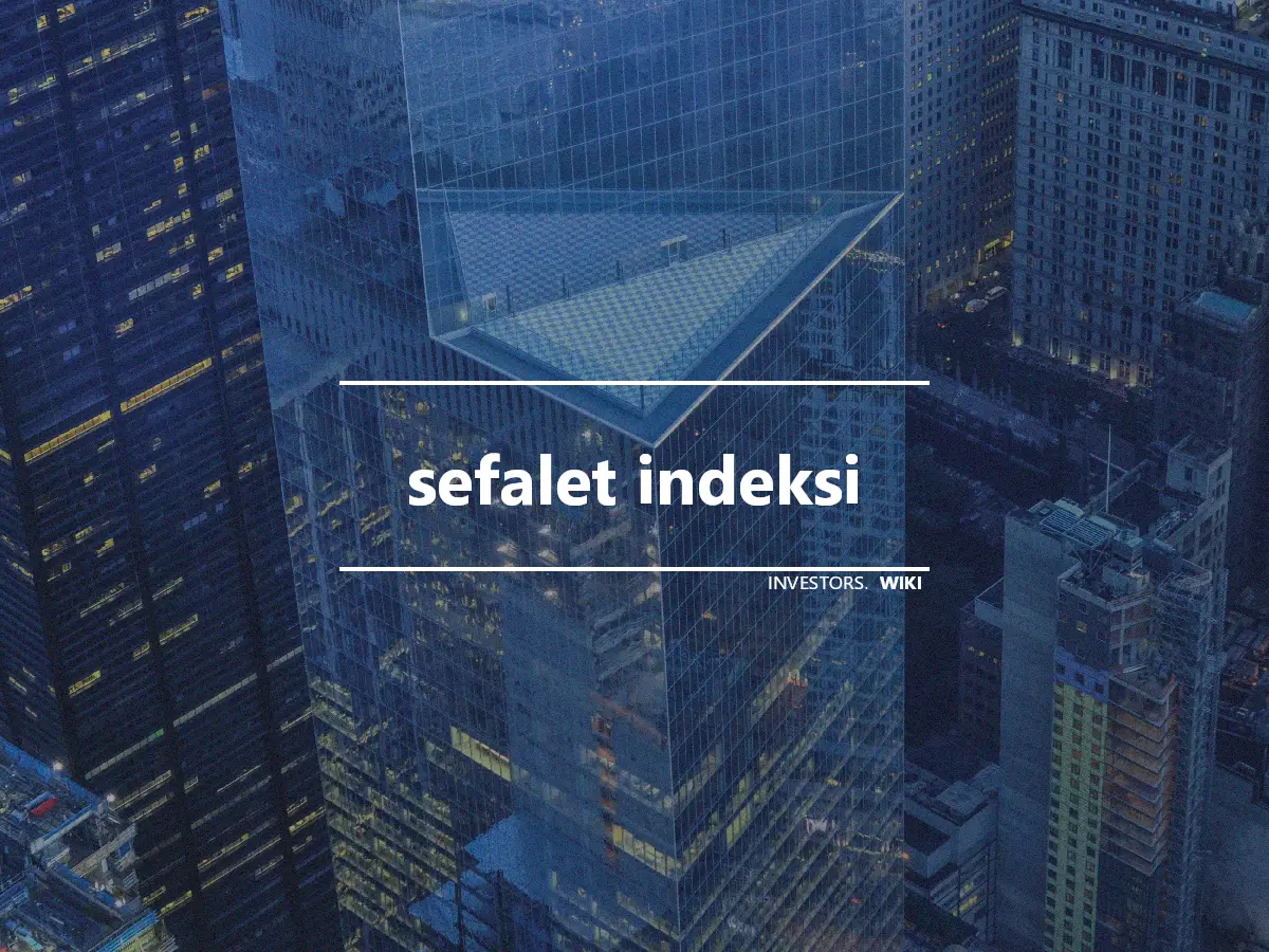 sefalet indeksi