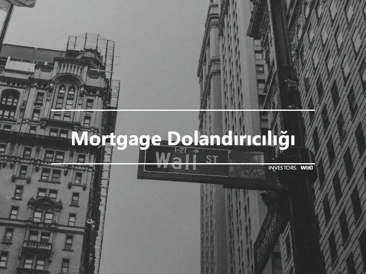 Mortgage Dolandırıcılığı