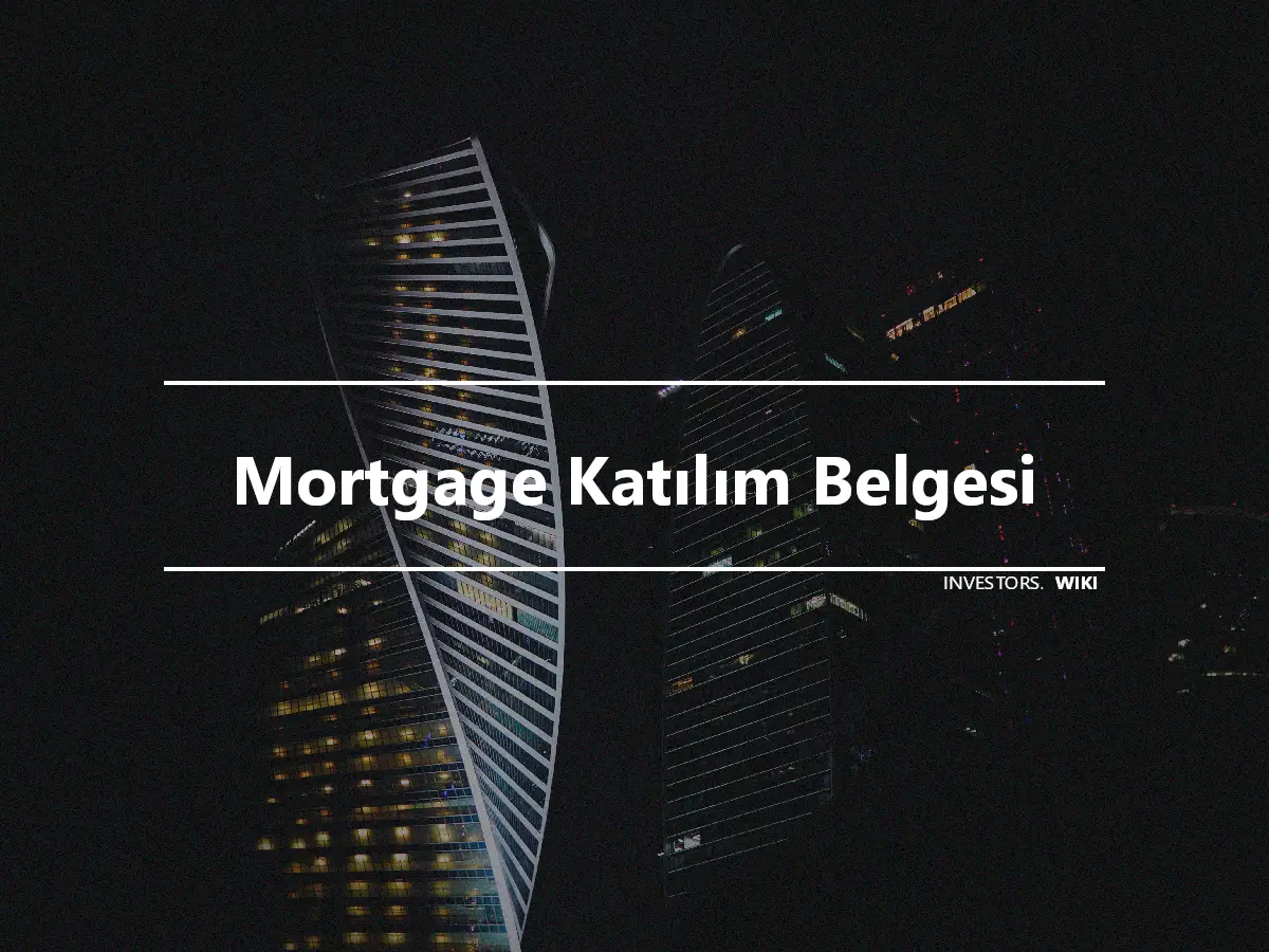 Mortgage Katılım Belgesi