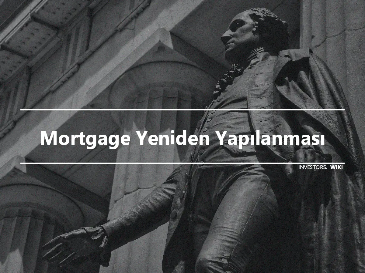 Mortgage Yeniden Yapılanması