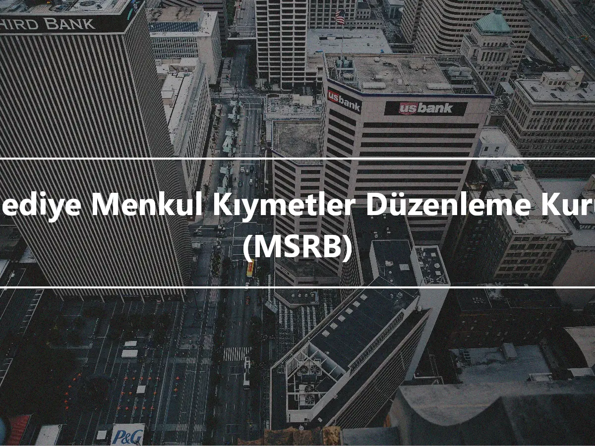 Belediye Menkul Kıymetler Düzenleme Kurulu (MSRB)