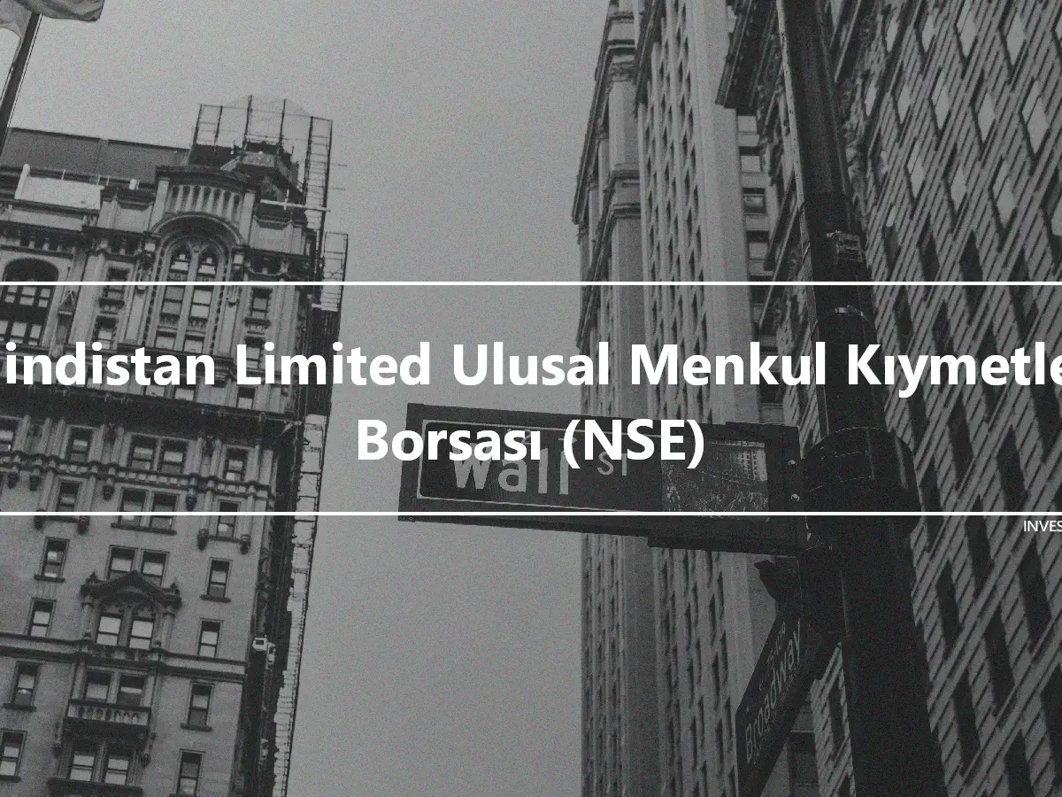 Hindistan Limited Ulusal Menkul Kıymetler Borsası (NSE)