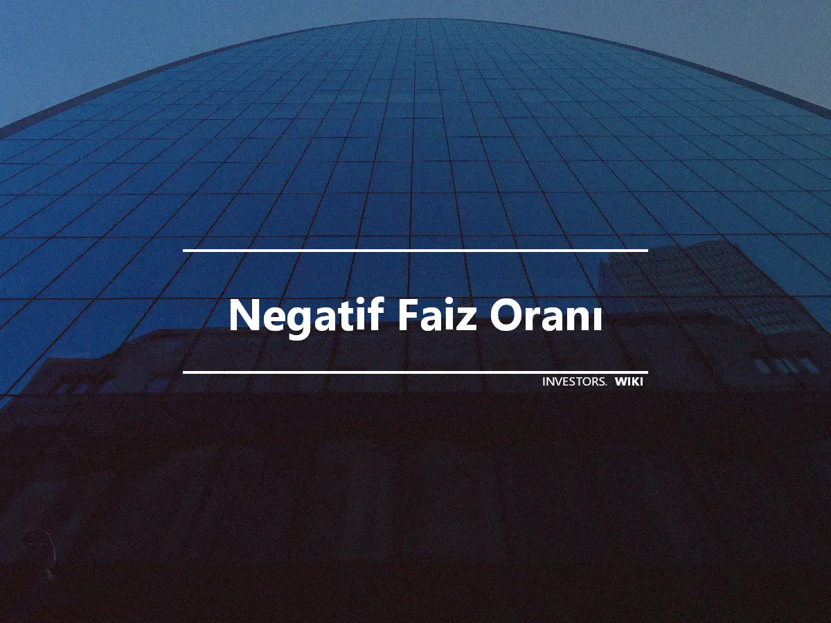 Negatif Faiz Oranı