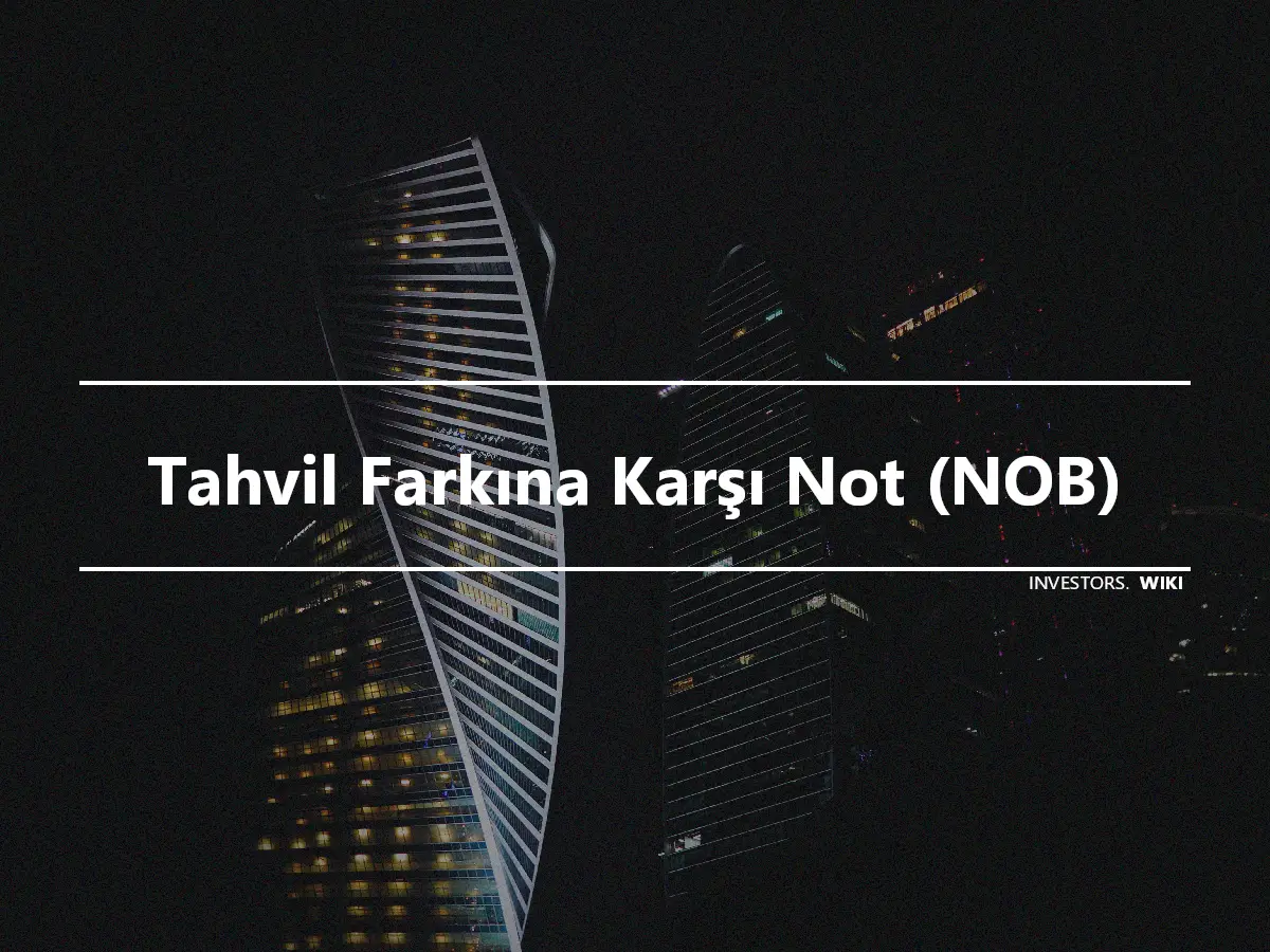 Tahvil Farkına Karşı Not (NOB)