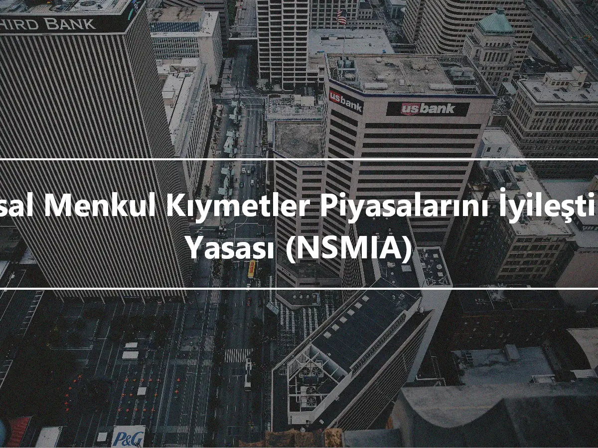 Ulusal Menkul Kıymetler Piyasalarını İyileştirme Yasası (NSMIA)