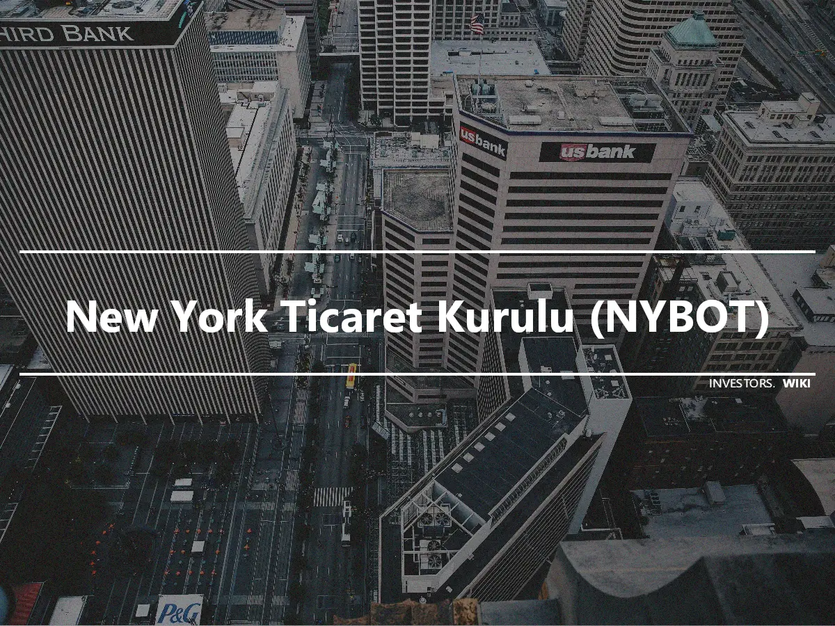 New York Ticaret Kurulu (NYBOT)