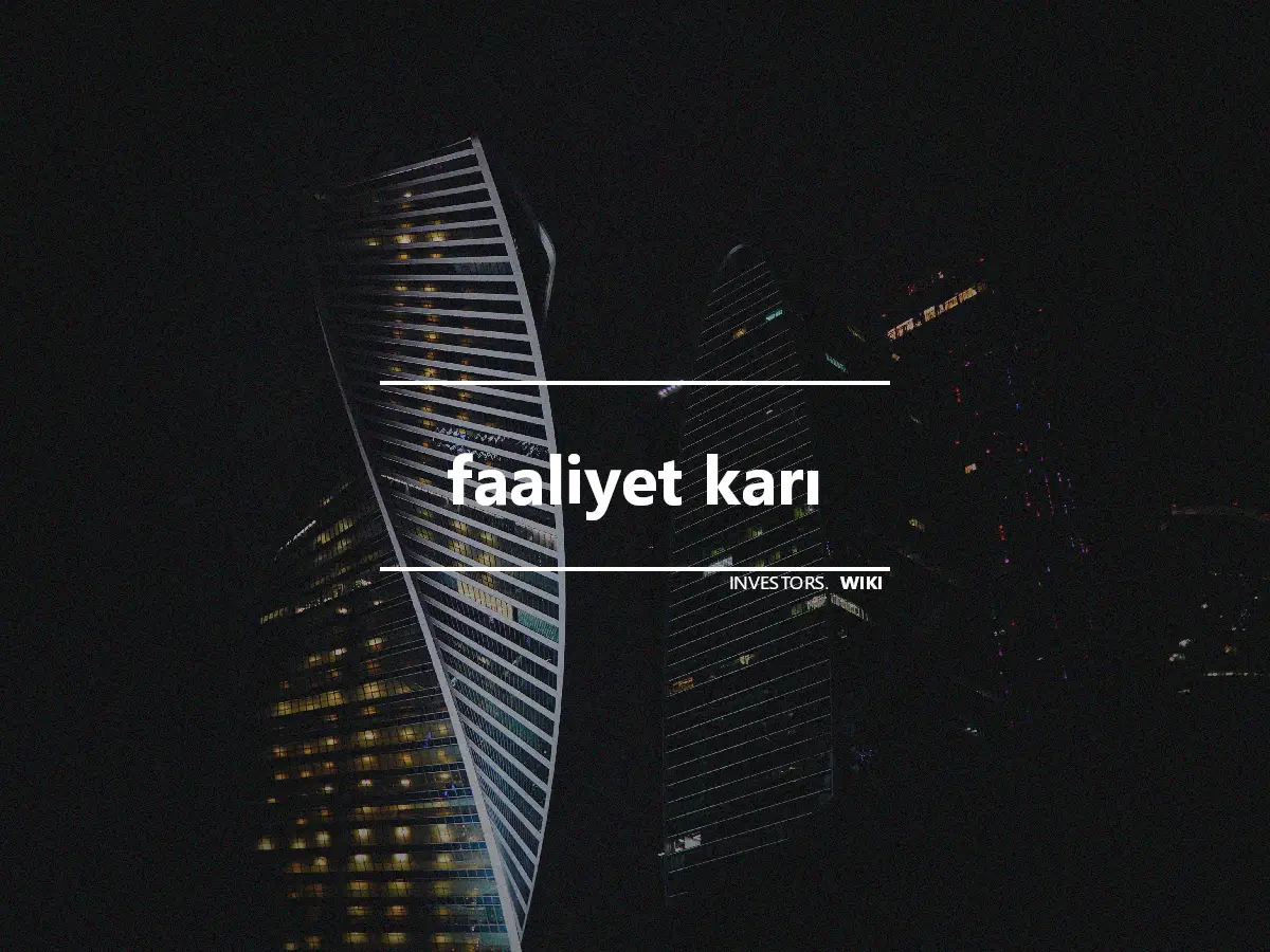 faaliyet karı