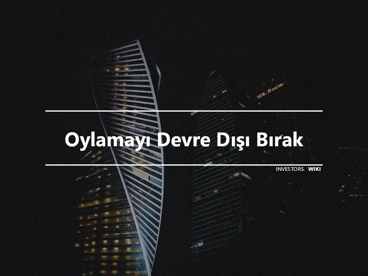 Oylamayı Devre Dışı Bırak