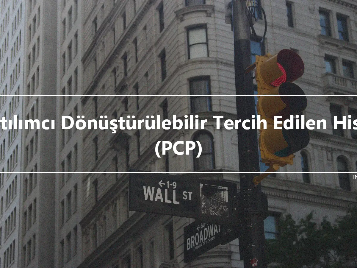 Katılımcı Dönüştürülebilir Tercih Edilen Hisse (PCP)