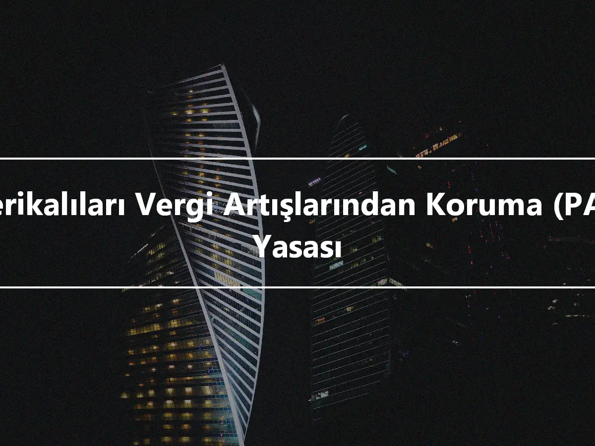 Amerikalıları Vergi Artışlarından Koruma (PATH) Yasası