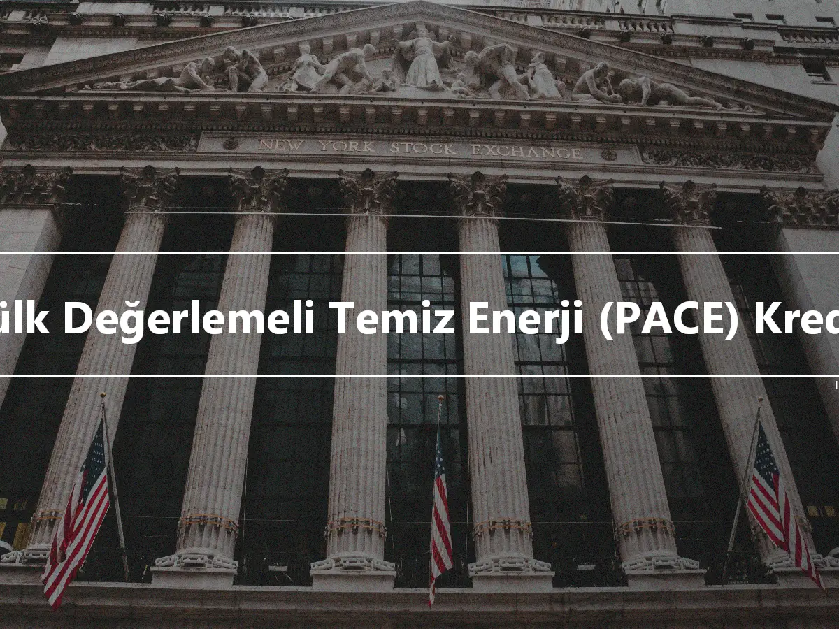 Mülk Değerlemeli Temiz Enerji (PACE) Kredisi