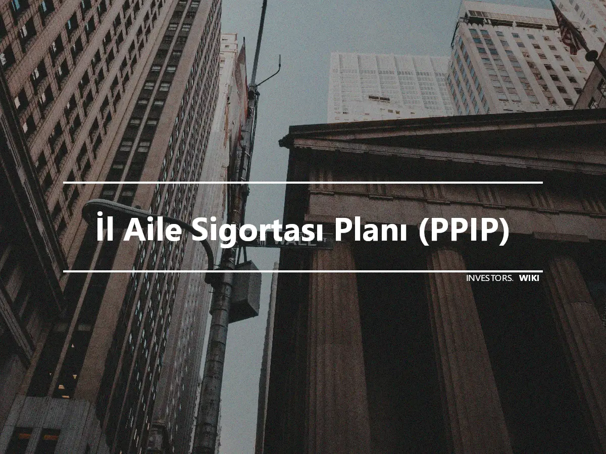 İl Aile Sigortası Planı (PPIP)