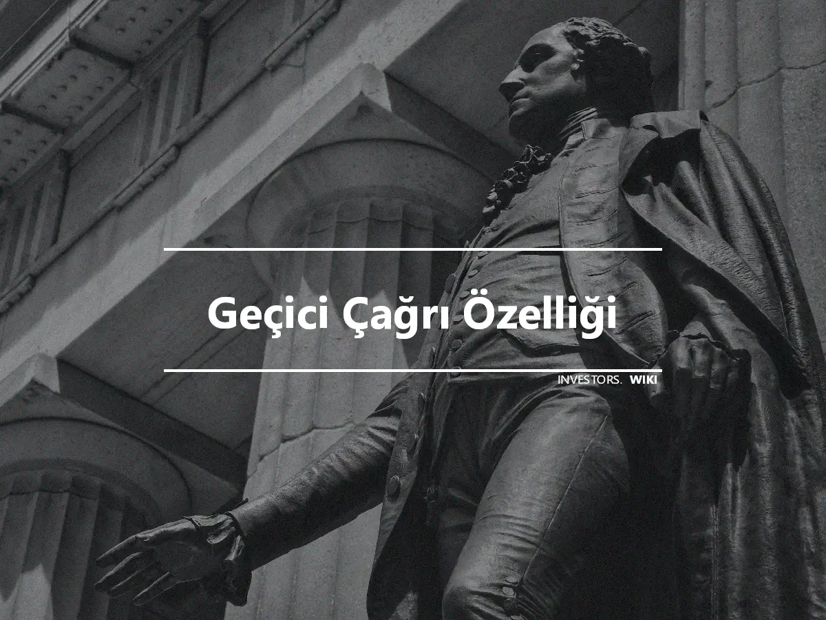 Geçici Çağrı Özelliği