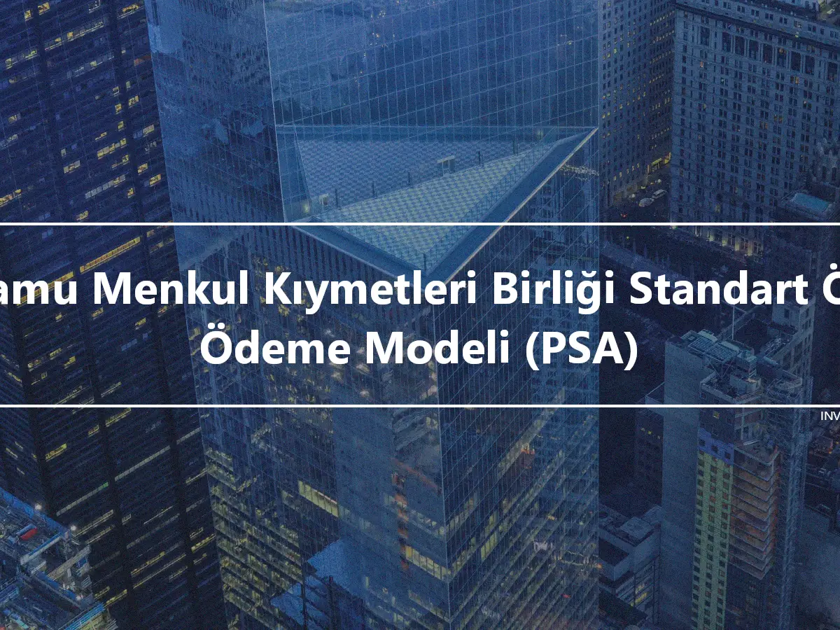 Kamu Menkul Kıymetleri Birliği Standart Ön Ödeme Modeli (PSA)