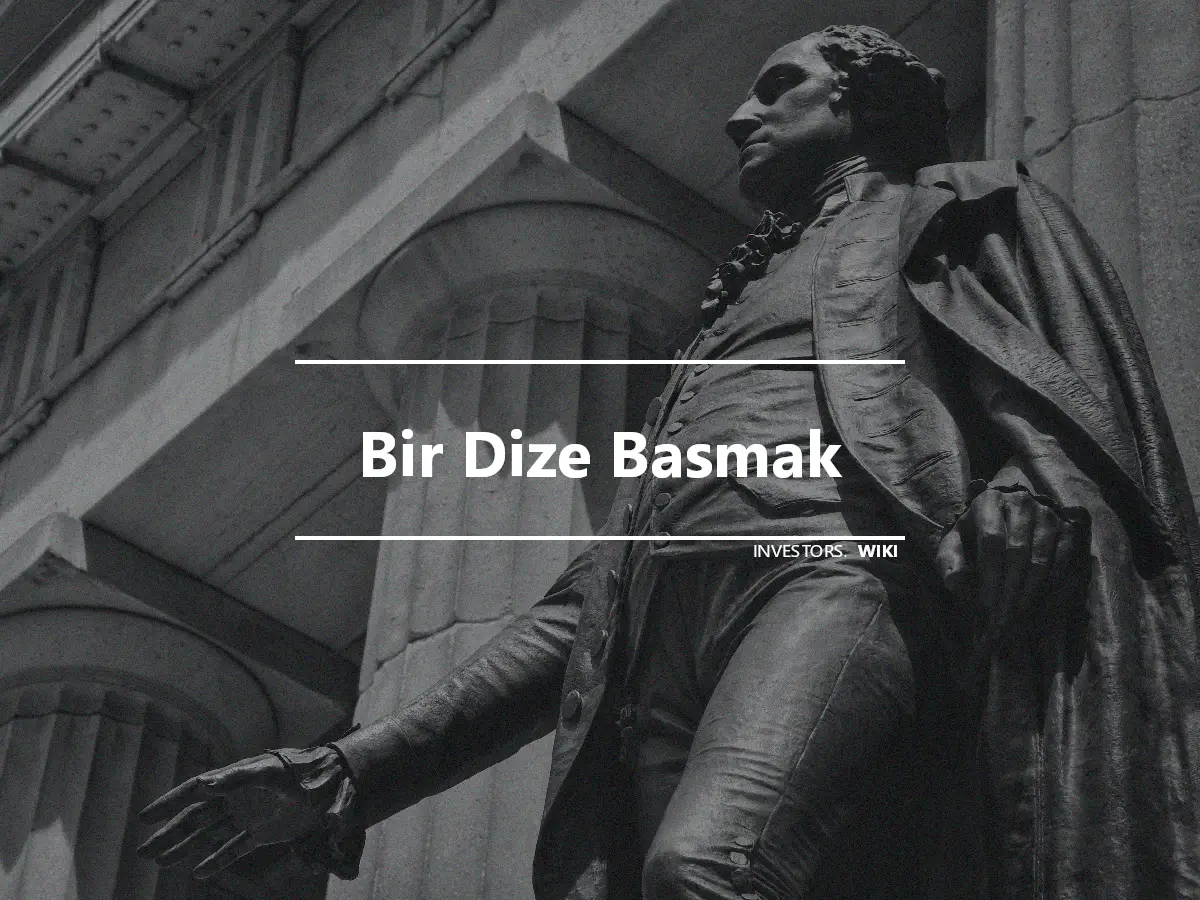 Bir Dize Basmak