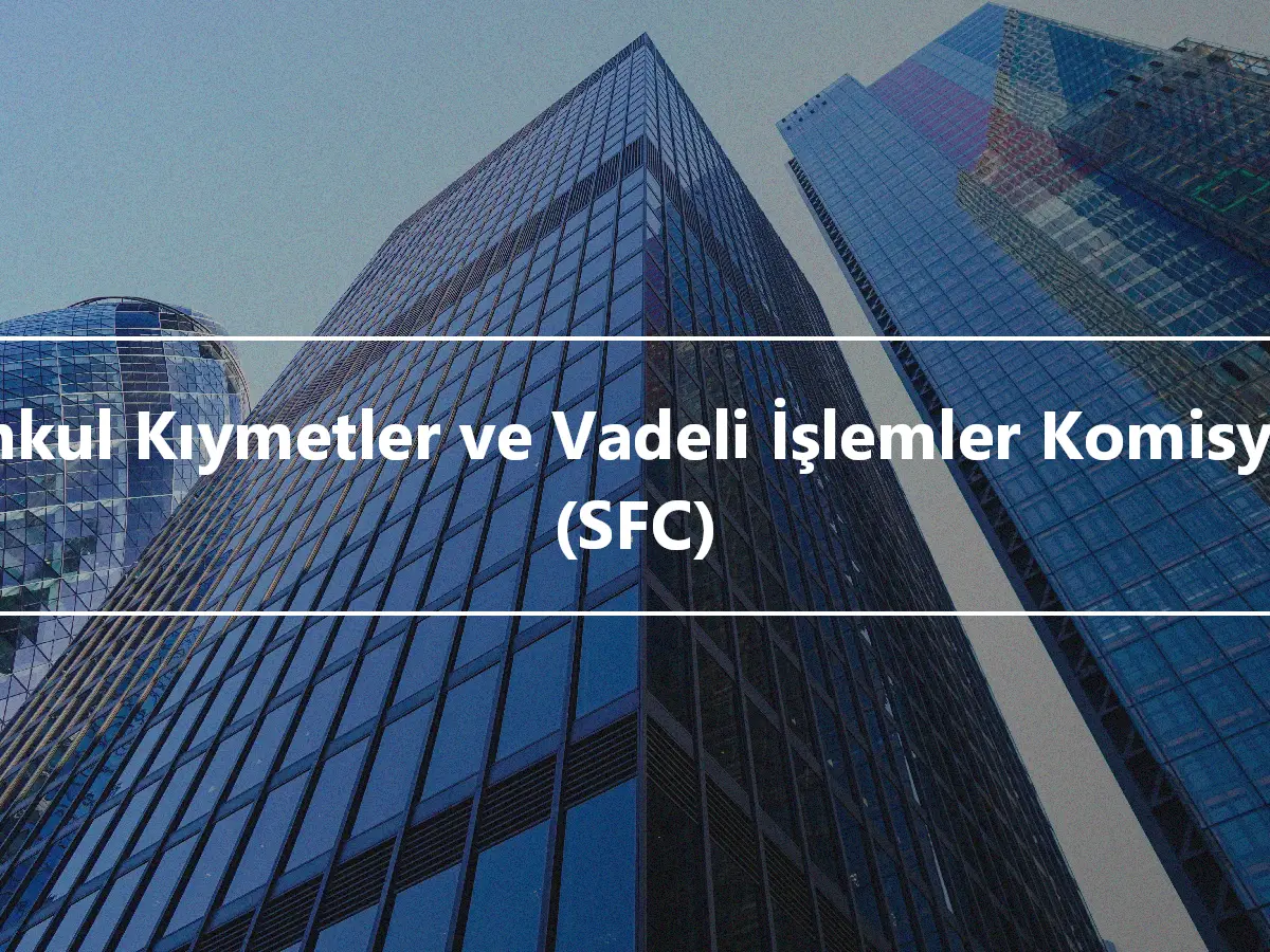 Menkul Kıymetler ve Vadeli İşlemler Komisyonu (SFC)