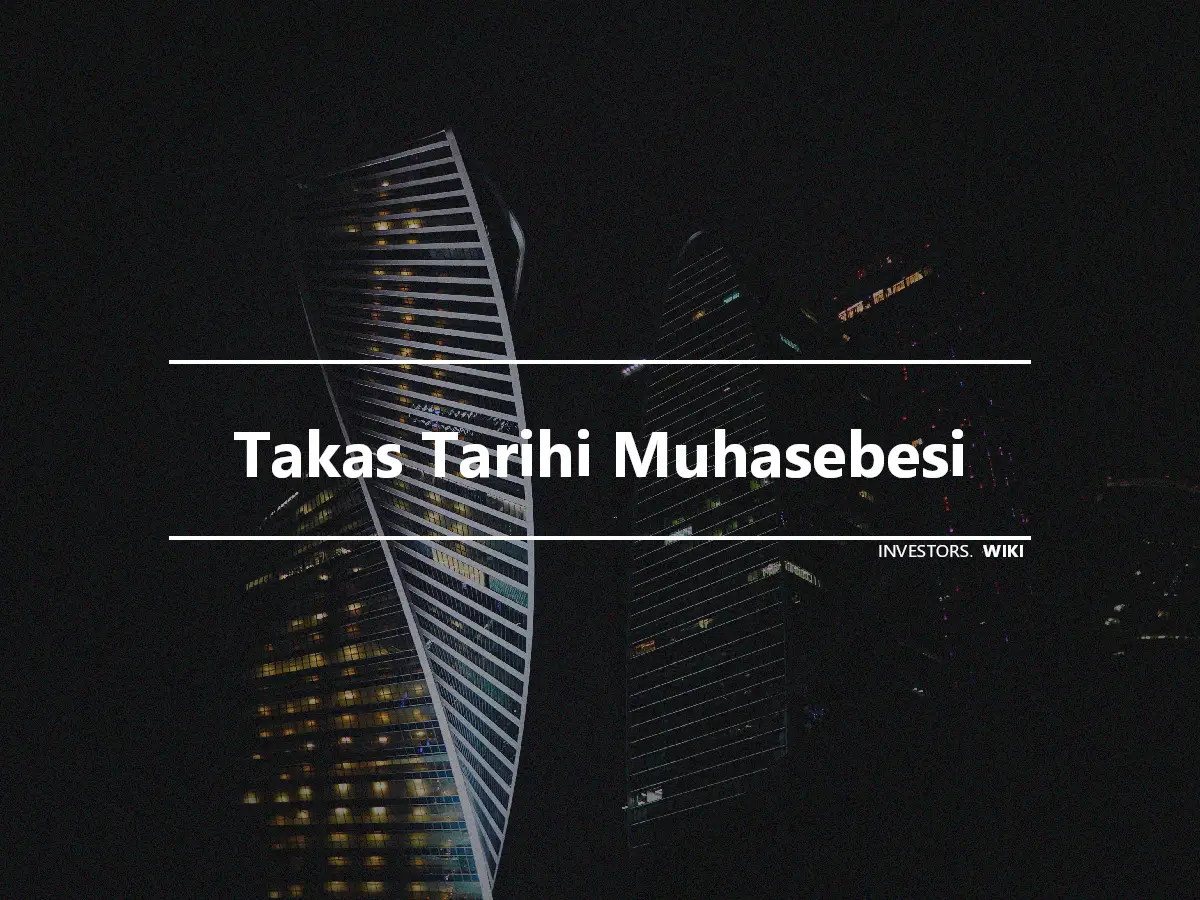 Takas Tarihi Muhasebesi