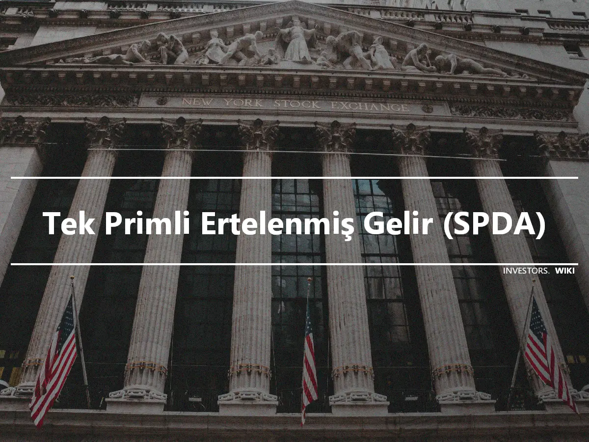 Tek Primli Ertelenmiş Gelir (SPDA)