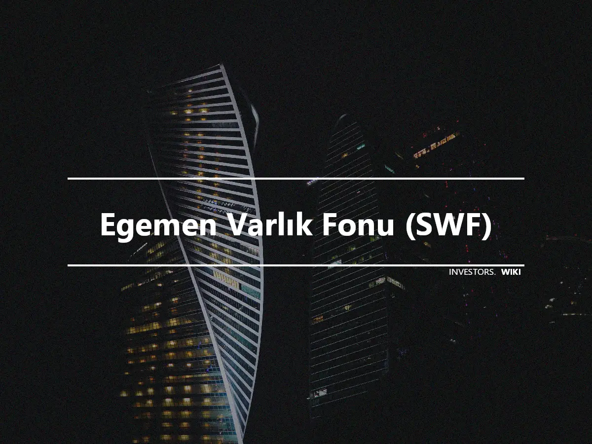 Egemen Varlık Fonu (SWF)