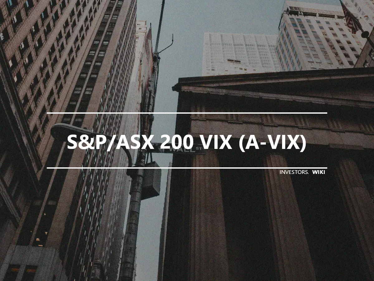 S&P/ASX 200 VIX (A-VIX)