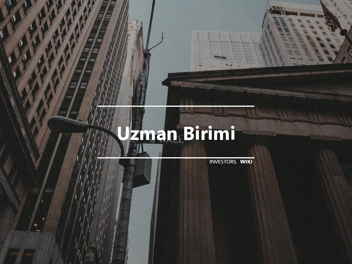 Uzman Birimi