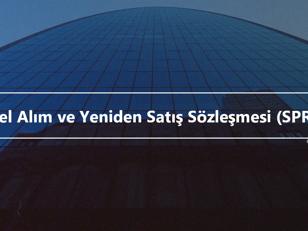 Özel Alım ve Yeniden Satış Sözleşmesi (SPRA)