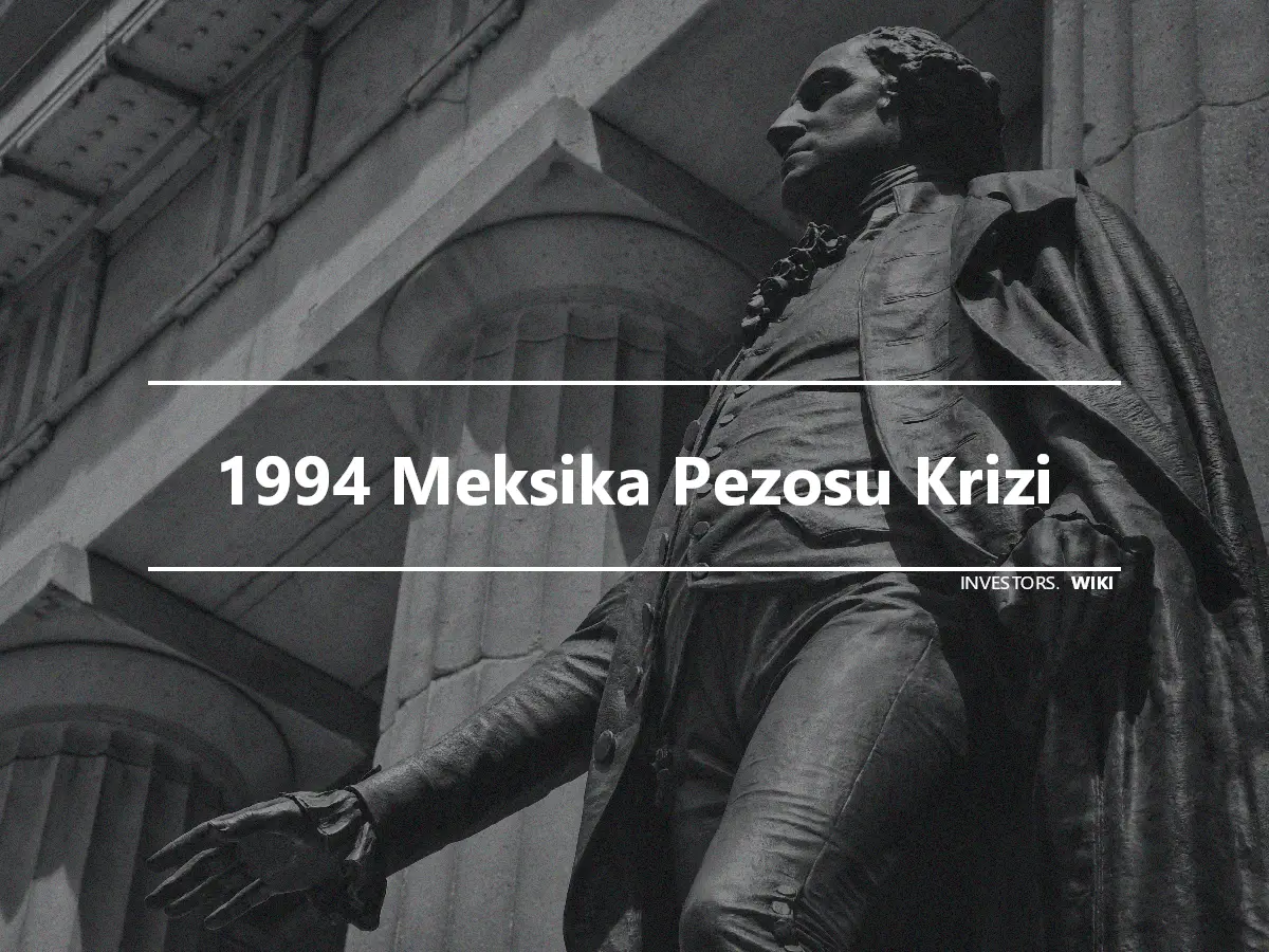 1994 Meksika Pezosu Krizi