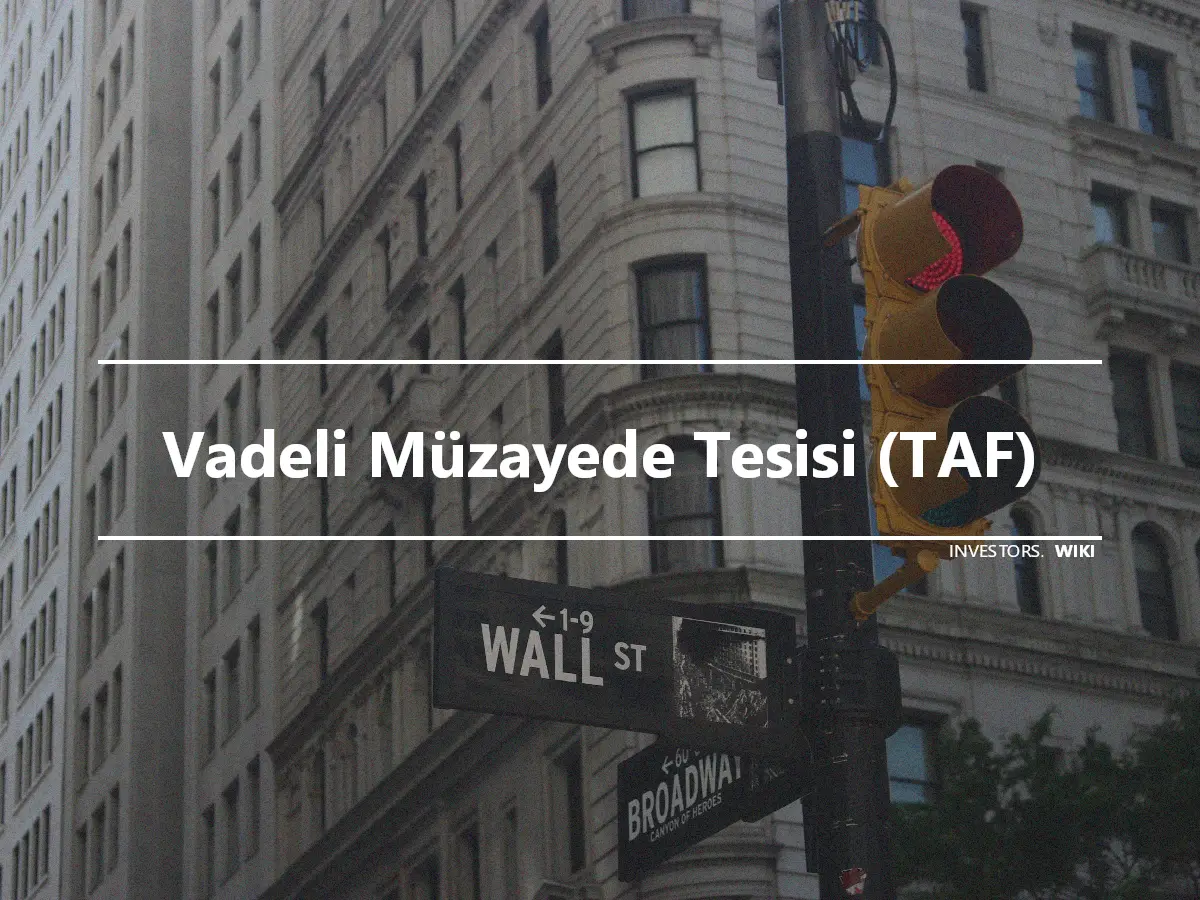 Vadeli Müzayede Tesisi (TAF)