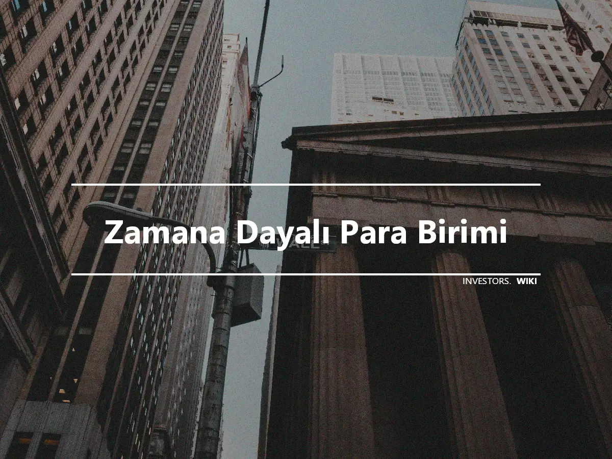 Zamana Dayalı Para Birimi