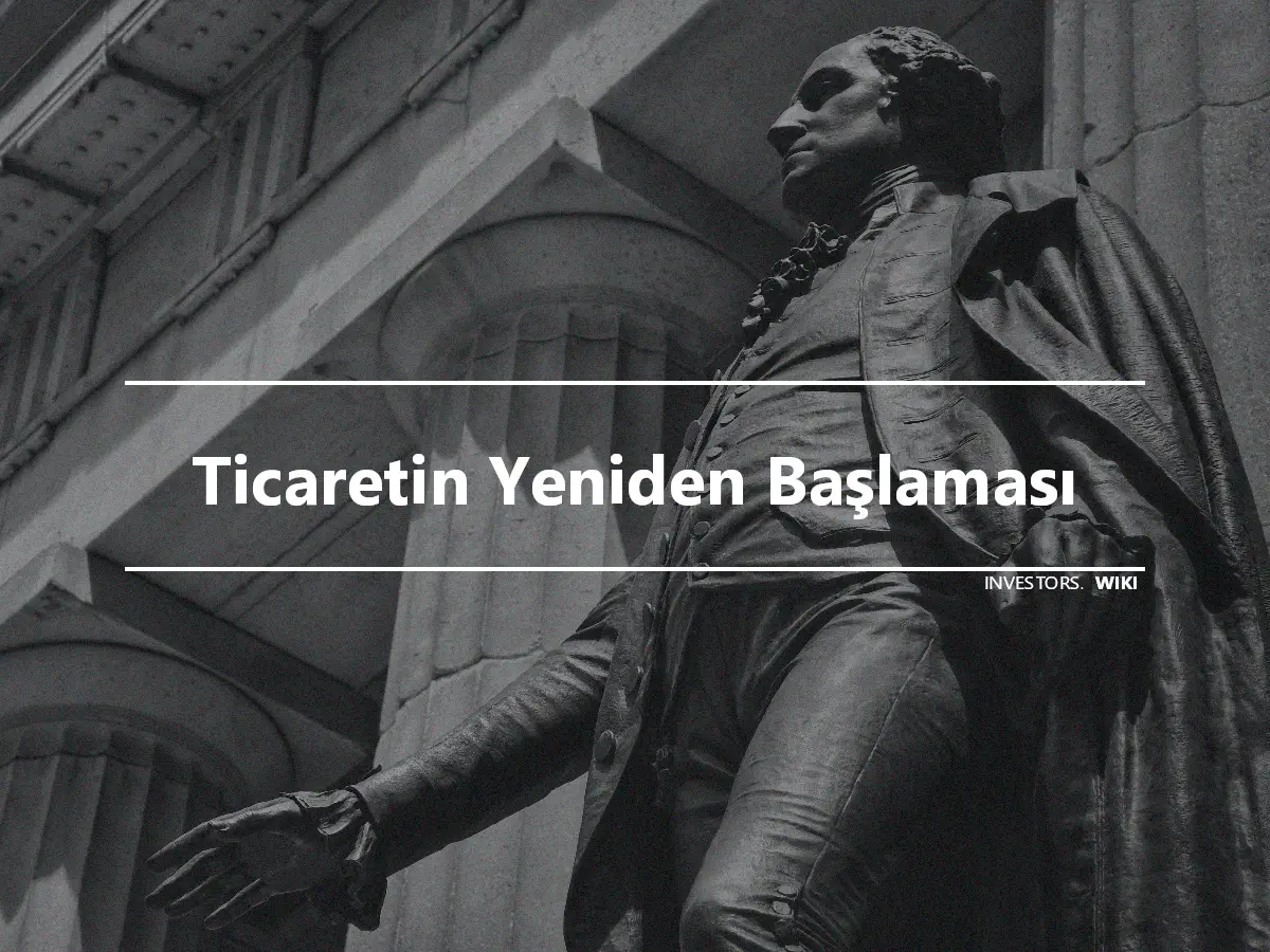 Ticaretin Yeniden Başlaması